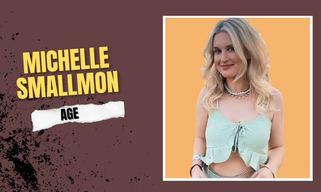 Michelle Smallmon Age